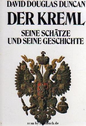 Beispielbild fr Der Kreml. Seine Schtze und seine Geschichte zum Verkauf von Gerald Wollermann