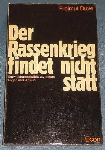 Beispielbild fr Der Rassenkrieg findet nicht statt - Entwicklungspolitik zwischen Angst und Armut zum Verkauf von Bernhard Kiewel Rare Books
