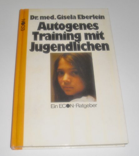 Imagen de archivo de Autogenes Training mit Jugendlichen. a la venta por Antiquariat Eule