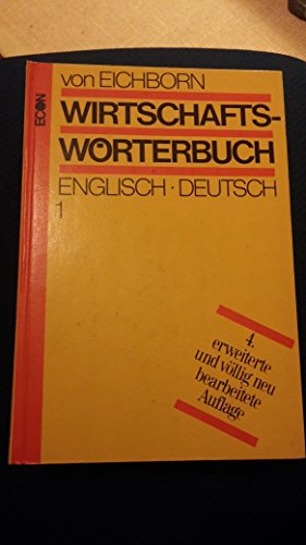 Beispielbild fr Wirtschafts-Wrterbuch. I Englisch/Deutsch zum Verkauf von Bernhard Kiewel Rare Books