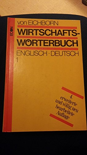 Stock image for Wirtschafts-Wrterbuch. I Englisch/Deutsch for sale by Bernhard Kiewel Rare Books