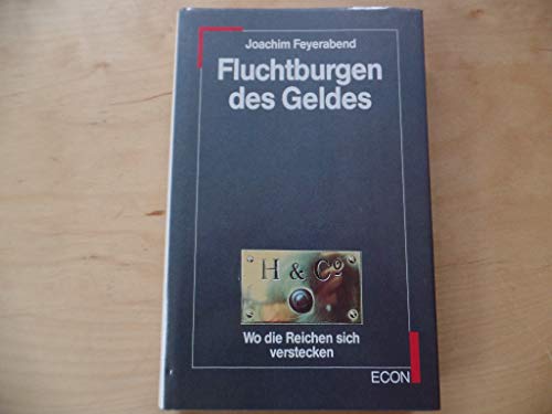 Fluchtburgen des Geldes. Wo die Reichen sich verstecken