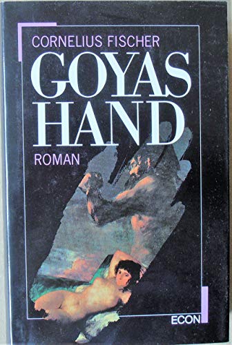 9783430127769: Goyas Hand. Roman