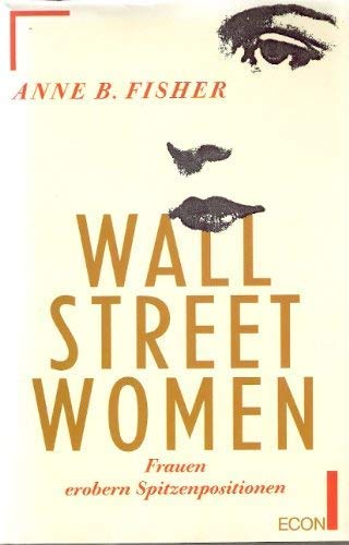 Wall Street Women. Frauen erobern Spitzenpositionen.