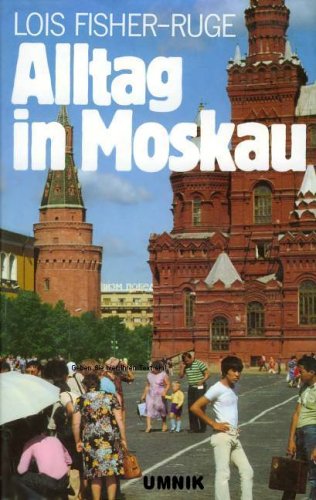Stock image for Alltag in Moskau for sale by Bernhard Kiewel Rare Books