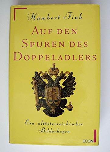 Imagen de archivo de Auf den Spuren des Doppeladlers a la venta por Versandantiquariat Felix Mcke