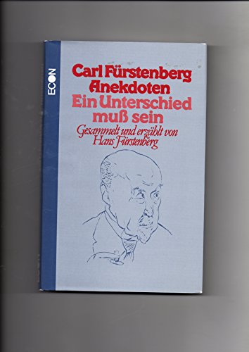 Beispielbild für Carl FÃ¼rstenberg - Anekdoten. Ein Unterschied muÃ  sein zum Verkauf von WorldofBooks