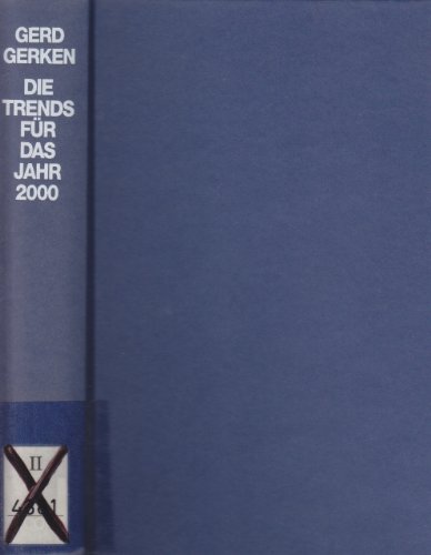 Stock image for Die Trends fr das Jahr 2000. Die Zukunft des Business in der Informations-Gesellschaft. for sale by Worpsweder Antiquariat