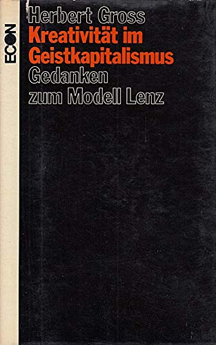 Stock image for Kreativitt im Geistkapitalismus - Gedanken zum Modell Lenz for sale by Antiquariat Buchtip Vera Eder-Haumer