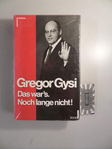 Das war's--noch lange nicht!: Autobiographische Notizen (German Edition) (9783430136891) by Gysi, Gregor