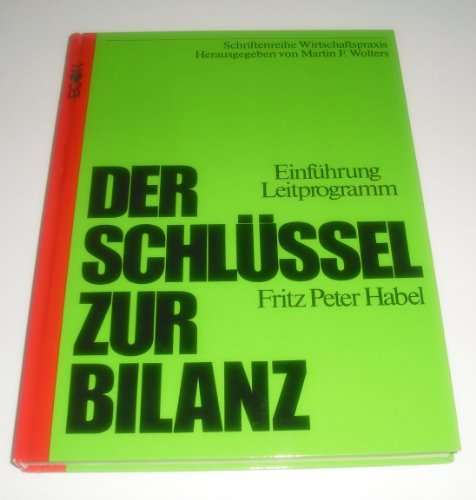 Stock image for Der Schlssel zur Bilanz for sale by Versandantiquariat Felix Mcke