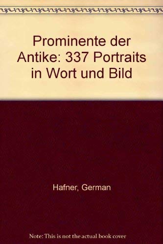 9783430137423: Prominente der Antike : 337 Portraits in Wort u. Bild.