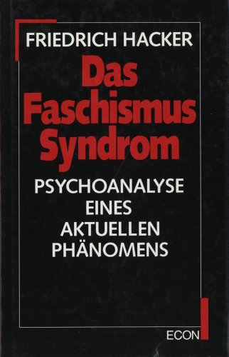 Stock image for Das Faschismus-Syndrom : Psychoanalyse eines aktuellen Phnomens. Hrsg. von Doris Mendlewitsch for sale by Versandantiquariat Schfer
