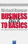 Imagen de archivo de Business back to Basics: Die 9-Punkte Strategie fr den Unternehmenserfolg a la venta por medimops