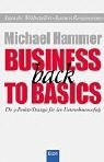 Business back to Basics. Die 9-Punkte-Strategie für den Unternehmenserfolg.