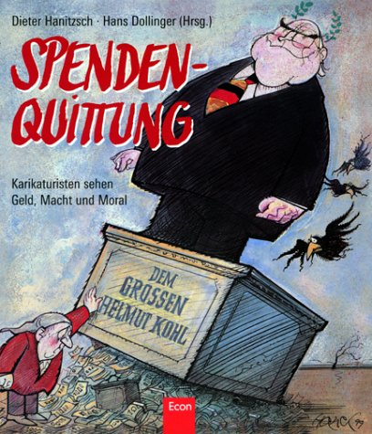 Beispielbild fr Spenden- Quittung. Karikaturisten sehen Geld, Macht und Moral zum Verkauf von medimops