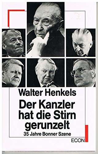 Beispielbild fr Der Kanzler hat die Stirn gerunzelt : 35 Jahre Bonner Szene zum Verkauf von Harle-Buch, Kallbach