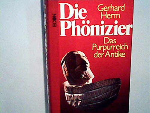 Die Phönizier Das Purpurreich der Antike - Herm, Gerhard