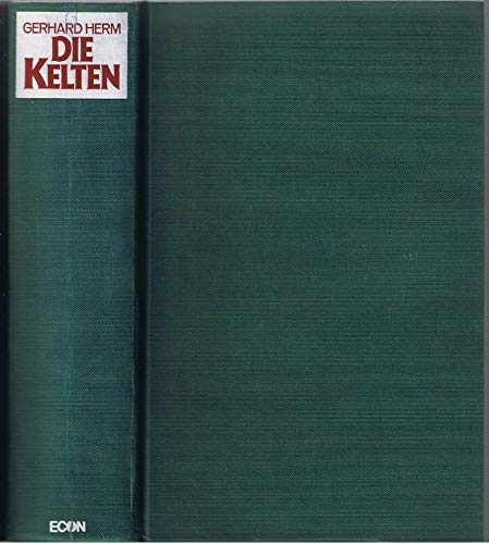 Imagen de archivo de Die Kelten: Das Volk, das aus dem Dunkel kam Herm, Gerhard a la venta por tomsshop.eu