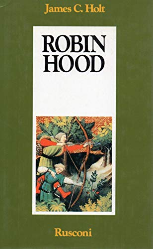 Beispielbild fr Robin Hood : die Legende von Sherwood Forest. J. C. Holt. bers. von Karl A. Klewer zum Verkauf von Antiquariat  Udo Schwrer