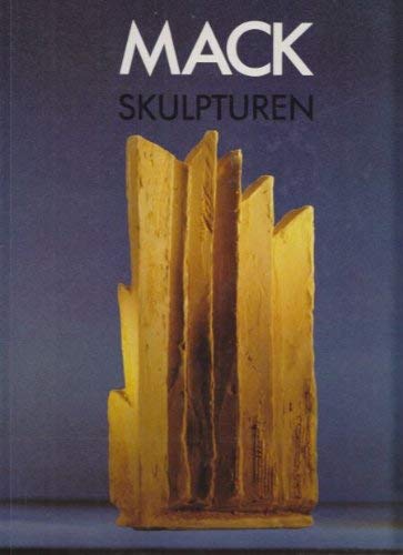 Mack Skulpturen, 1953-1986 (German Edition) (9783430147767) by Mack, Heinz