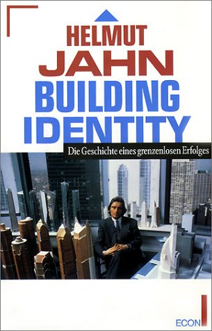 Building Identity - Die Geschichte eines grenzenlosen Erfolges - signiert - signed
