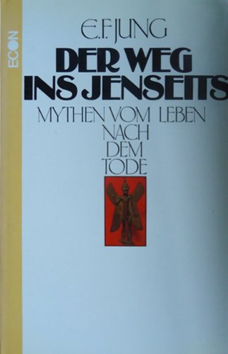 9783430151498: Der Weg ins Jenseits. Mythen vom Leben nach dem Tode by Jung, Ernst F.