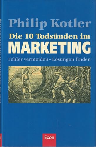 Beispielbild fr Die 10 Todsnden im Marketing: Fehler vermeiden, Lsungen finden zum Verkauf von medimops