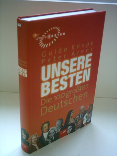 Stock image for Unsere Besten. Die 100 gr  ten Deutschen Knopp, Guido and Arens, Peter for sale by tomsshop.eu