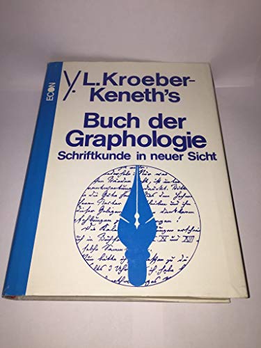 Beispielbild fr L. Kroeber-Keneth: L. Kroeber-Keneth's Buch der Graphologie - Schriftkunde in neuer Sicht zum Verkauf von Gabis Bcherlager