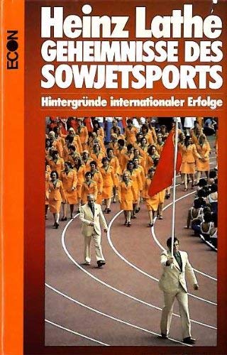 Stock image for Geheimnisse des Sowjetsports : Hintergrnde internat. Erfolge. 1. Aufl. for sale by Antiquariat + Buchhandlung Bcher-Quell