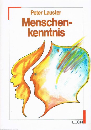 Menschenkenntnis. Koerpersprache, Mimik und Verhalten [Gebundene Ausgabe] Peter Lauster (Autor) (9783430158978) by Unknown