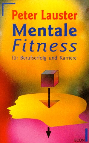 Beispielbild fr Mentale Fitness fr Berufserfolg und Karriere zum Verkauf von alt-saarbrcker antiquariat g.w.melling