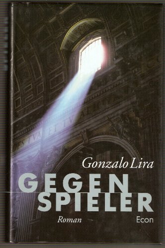 Beispielbild fr Gegenspieler Gonzalo Lira. Aus dem amerikan. Engl. von Michaela Grabinger zum Verkauf von Antiquariat Buchhandel Daniel Viertel