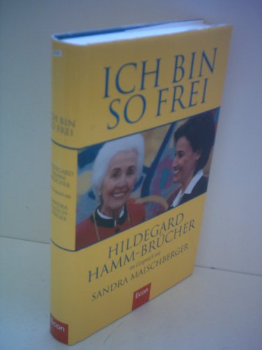 Beispielbild fr Ich bin so frei: Hildegard Hamm-Brcher im Gesprch mit Sandra Maischberger zum Verkauf von medimops
