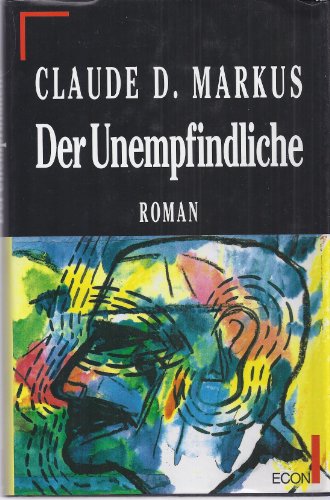 Beispielbild fr Der Unempfindliche : Roman zum Verkauf von Harle-Buch, Kallbach