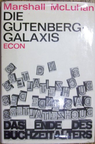 9783430164016: Die Gutenberg-Galaxis. Das Ende des Buchzeitalters