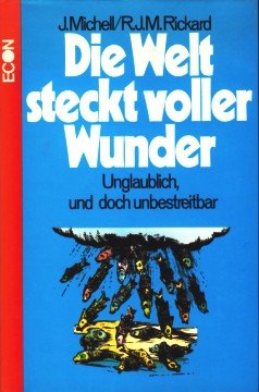 Beispielbild fr Die Welt steckt voller Wunder : unglaubl. u. doch unbestreitbar (Si7h) zum Verkauf von Versandantiquariat Behnke