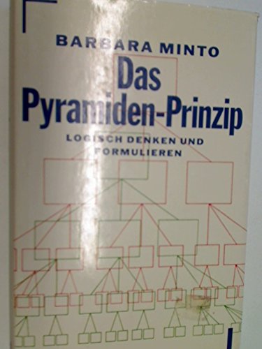 Imagen de archivo de Das Pyramiden - Prinzip. Logisches Denken und Formulieren a la venta por medimops