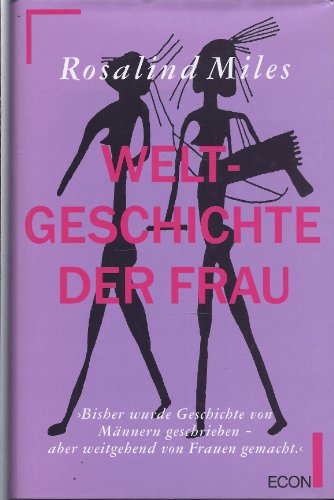 Beispielbild fr Weltgeschichte der Frau zum Verkauf von Bernhard Kiewel Rare Books