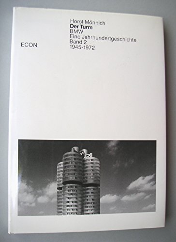 9783430167642: Der Turm. BMW - Eine Jahrhundertgeschichte. II: 1945-1972