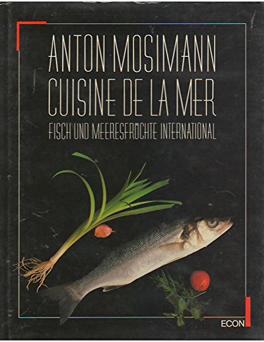 Imagen de archivo de Cuisine de la Mer. Fisch und Meeresfrchte international a la venta por medimops