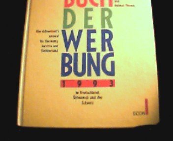 Beispielbild fr Jahrbuch der Werbung in Deutschland, sterreich und der Schweiz. 30. Band 1993. The Advertisers Annual for Germany, Austria and Szwitzerland. 30th Volume 1993. zum Verkauf von Fundus-Online GbR Borkert Schwarz Zerfa