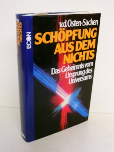 Schöpfung aus dem Nichts. Das Geheimnis vom Ursprung des Universums