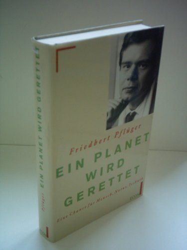 Beispielbild fr Ein Planet wird gerettet. Eine Chance fr Mensch, Natur und Technik. Hardcover mit Schutzumschlag zum Verkauf von Deichkieker Bcherkiste