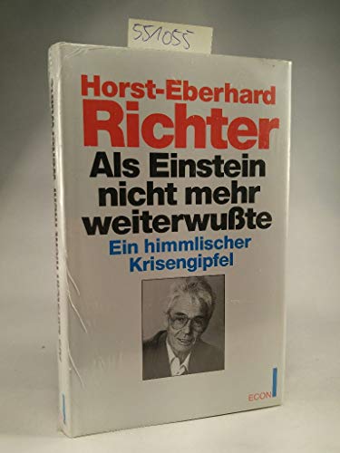 Als Einstein nicht mehr weiterwusste. Ein himmlischer Krisengipfel. Mit Literaturhinweisen.