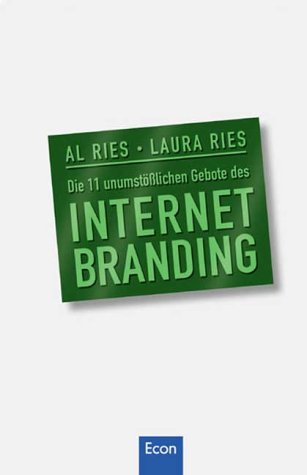 Stock image for Die 11 unumstlichen Gesetze des Internet-Branding for sale by medimops
