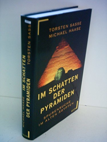 Stock image for Im Schatten der Pyramiden. Spurensuche im alten gypten for sale by Bcherpanorama Zwickau- Planitz