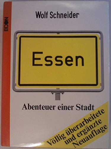 ESSEN. ABENTEUER EINER STADT. ÜBERARBEITETE NEUAUFLAGE 1978. - Schneider, Wolf