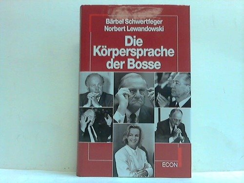 Stock image for Die Krpersprache der Bosse for sale by Antiquariat Armebooks
